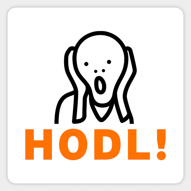 HODL! - Crypto Design BEST SELLER Sticker by SeikoDesign